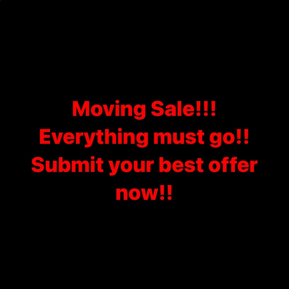 Moving Sale Everything must go